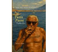 Tutto Passa: Book I
