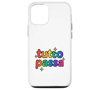 Tutto Passa Rainbow Sparkle - Citation Italienne ludique Coque pour iPhone 12/12 Pro