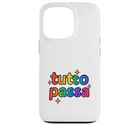 Tutto Passa Rainbow Sparkle - Citation Italienne ludique Coque pour iPhone 13 Pro