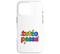 Tutto Passa Rainbow Sparkle - Citation Italienne ludique Coque pour iPhone 16 Pro