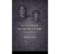 Tutto per il gusto di vivere