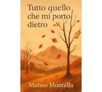 Tutto quello che mi porto dietro: Pensieri di un ragazzo che sente troppo