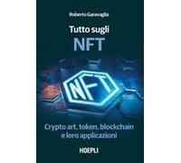 Tutto Sugli Nft. Crypto Art, Token, Blockchain E Loro Applicazioni