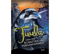 Tuula und die Schatten der Vergangenheit