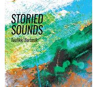 Tuulikki Bartosik - Storied Sounds