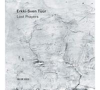 Erkki-Sven Tuur – Lost Prayers – Verve Spa
