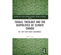 Tuvalu, Theology, and the Geopolitics of Climate Change