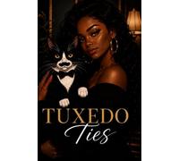 Tuxedo Ties: Some bonds are meant to last.