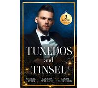Tuxedos And Tinsel: Be Mine for Christmas / Her Convenient Christmas Date / Gift-Wrapped in Her Wedding Dress - Sheryl Lister - Mills & Boon - ebook (ePub) - Livre