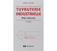 Tuyauterie industrielle: Aide-Mémoire