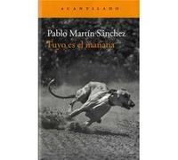 Tuyo Es El Mañana - [Livre en VO] Martin Sanchez, Pablo (Auteur)