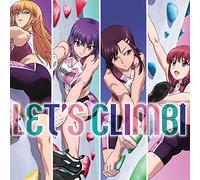 TVアニメ『いわかける! - Sport Climbing Girls -』ED主題歌「LET'S CLIMB↑」