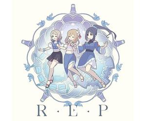 TVアニメ『幻日のヨハネ -SUNSHINE in the MIRROR-』第4話挿入歌/第6話挿入歌「R・E・P / Hey, dear my friends」＜R・E・P盤＞