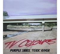 TV Colours - Purple Skies,Toxic River