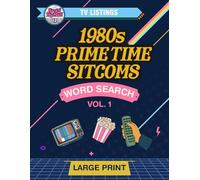 TV Listings: 1980s Prime Time Sitcoms -- Vol 1: Large Print Word Search for Adults