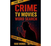 TV Movie Crime Word Search Puzzle Book: 50 Word Finds, 1,000 Hidden Words & Answers: Word Seek Challenge for Adults & Teens - Brain Training, Stress Relief & Detective-Drama Facts