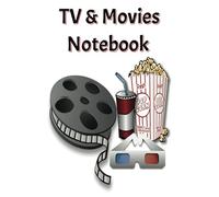 Tv & Movies Notebook: My Screen Time Notebook: A Collection of Thoughts and Favourites from the World of TV and Movies. (6x9 inches, 110 pages).