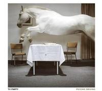 TV Party - Psychic Driving [Import]