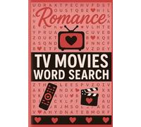 TV Romance Movie Word Search Puzzle Book: 50 Word Finds, 1,000 Hidden Words & Answers: Word Seek Adventure for Adults & Teens - Brain Training, Stress-Relief & Heartfelt Screen Gems