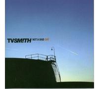 TV Smith - Not a Bad Day [Import]