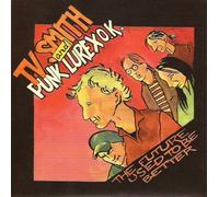 TV Smith & Punk Lurex Ok - Future Used to Be Bette [Import]