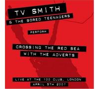 TV Smith & the Bored Teenagers - Crossing Red Sea with Adverts Live at The [Import]