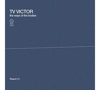 Tv Victor - Ways of The Bodies/Timeless Deceleration [Import]