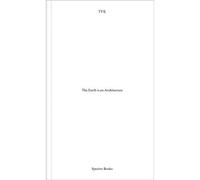 TVK The Earth is Architecture /anglais Edition trilingue français-anglais-italien - TVK - Spector - relié - Beau livre