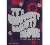 TVs Grooviest Variety Shows of the 60s and 70s by Telly R. Davidson Telly Davidson (Auteur)