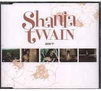 Twain, Shania - Don't!