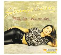 Shania Twain – For The Love Of Him