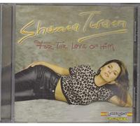 Shania Twain – For The Love Of Him