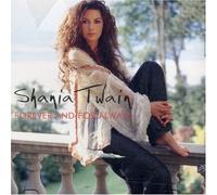 Twain Shania - Forever & for Always