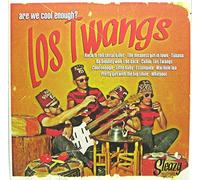 Twangs, Los - Are We Cool Enough?