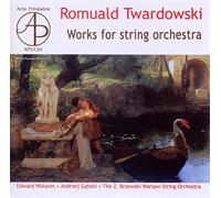 Twardowski Romuald-Utwory Na Orkiestre Smyczkowa