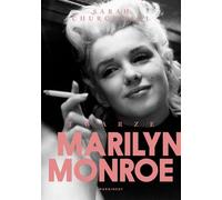 Twarze Marilyn Monroe - Sarah Churchwell (Biographies en polonais)