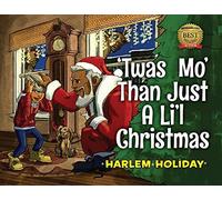 twas Mo' Than Just A Li'l Christmas