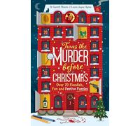 'Twas the Murder Before Christmas: Over 70 Fiendish, Fun and Festive Puzzles