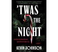'Twas the Night A Novel - Kevin Johnson - William Morrow Paperbacks - ebook (ePub) - Livre