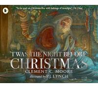'Twas the Night Before Christmas: A classic wintery poem given new life by an award-winning artist