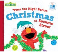 'twas the Night Before Christmas on Sesame Street