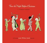 Twas the Night Before Christmas: The Original Poem and Illustrations from the 1912 Print