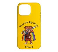TWAS The Tap Water M'Lord Bulldog Knight Humour Coque pour iPhone 16 Pro