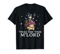 TWAS The 'Tism M'Lord Cat Wizard Riding Champignon Fantasy T-Shirt