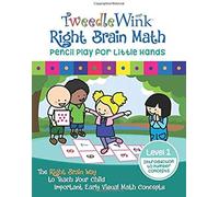 Tweedlewink Right Brain Math: Level 1: Introduction To Number Concepts