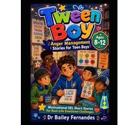 Tween Boys - Friendship Stories for Tween Boys Aged 8-12 - Motivational SEL Short Stories For Real-Life Emotional Challenges