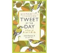 Tweet Of The Day: A Year Of Britain's Birds From The Acclaimed Radio 4 Series