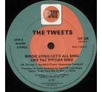 Tweets, The - Tweets, The - Birdie Song / Let's All Sing Like The Birdies Sing - PRT Records