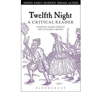 Twelfth Night: A Critical Reader [Paperback]
