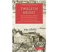 Twelfth Night, Cambridge Library Collection - Literary Studies William Shakespeare (Auteur)